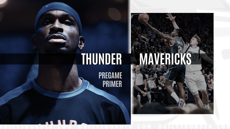 Pregame Primer: Thunder (46-15) @ Mavericks (21-38)