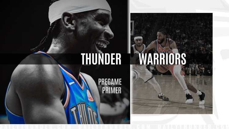 Pregame Primer: Thunder (29-5) @ Warriors (18-16)
