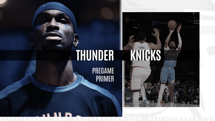 Pregame Primer: Thunder (48-15) @ Knicks (40-22)