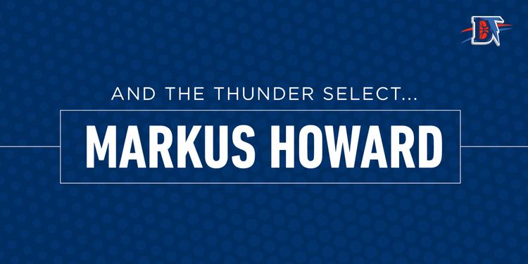 And the Thunder Select: Markus Howard