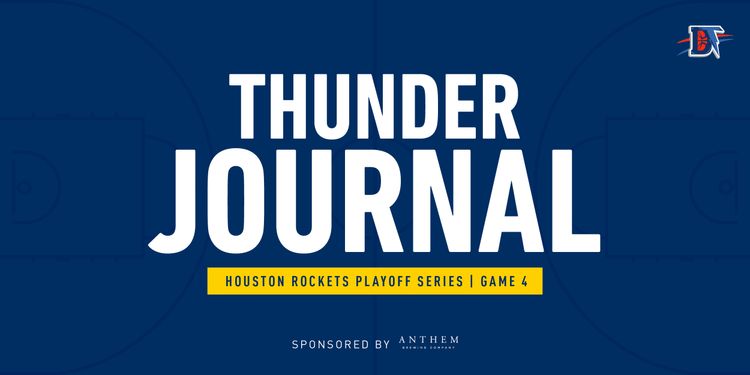 Thunder Journal: Thunder’s Three Guards Greater Than Rockets Three Balls in 117-114 Game 4 Win.
