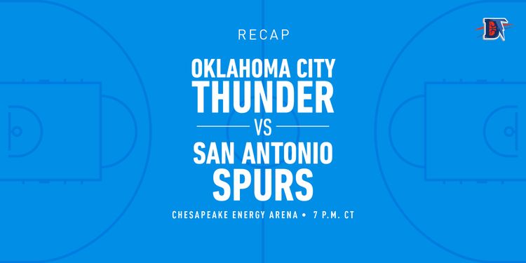 Game 10 Rapid Recap: Spurs (6-5) def. Thunder (5-5) 112-102