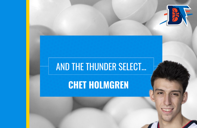 And the Thunder Select: Chet Holmgren