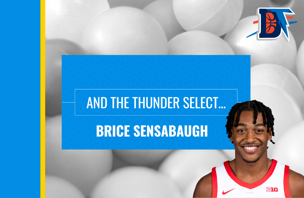 And the Thunder Select: Brice Sensabaugh