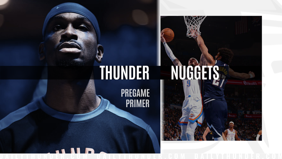 Pregame Primer: Thunder (38-11) @ Nuggets (33-16)
