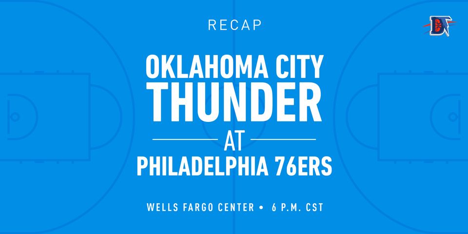 Game 36 Recap: Sixers (24-14) def. Thunder (20-16)