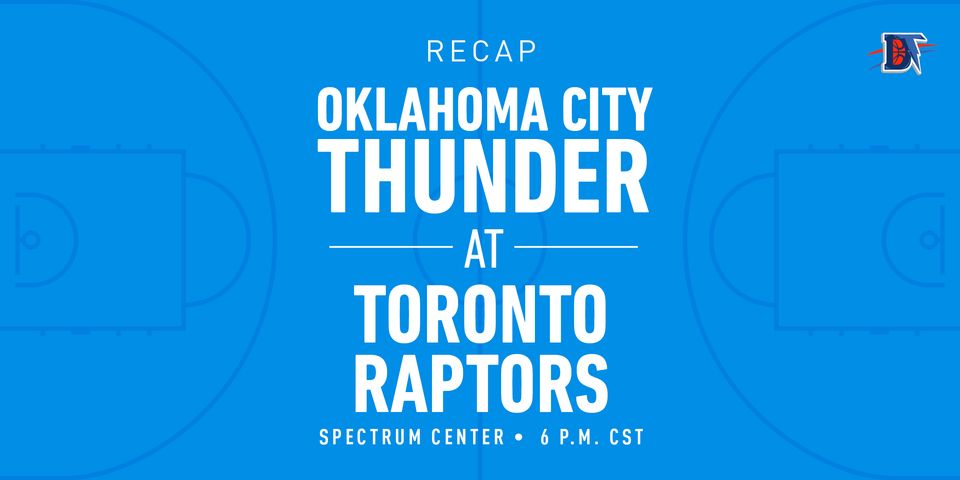Game 32 Recap: Thunder (17-15) def. Raptors (22-11) 98-97