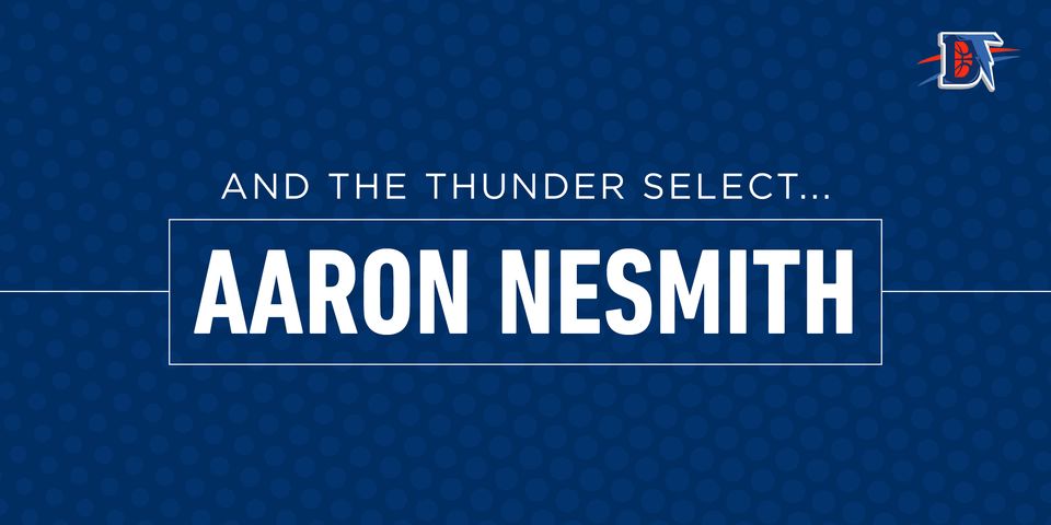 And the Thunder Select: Aaron Nesmith