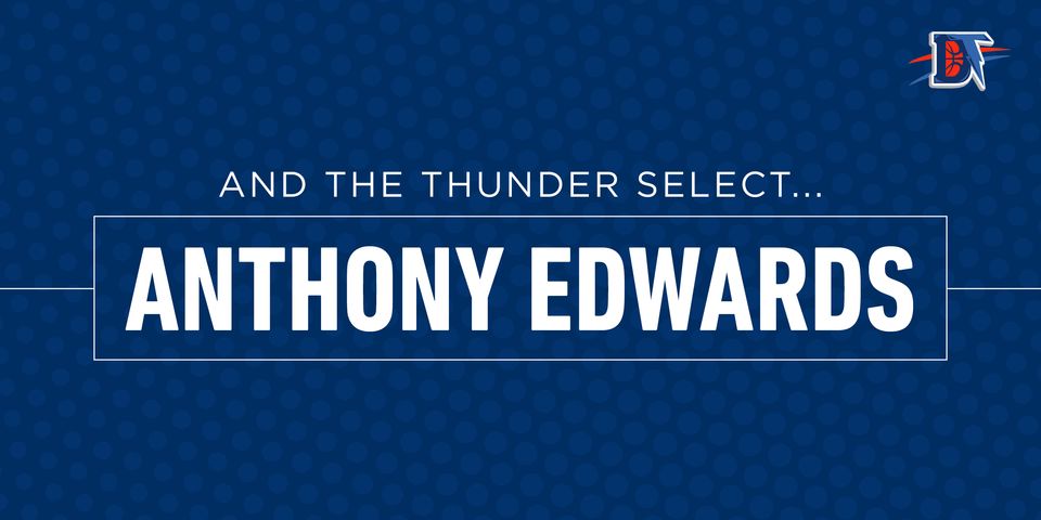 And the Thunder Select: Anthony Edwards