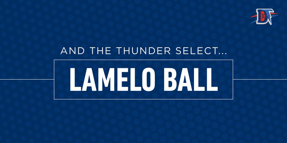 And the Thunder Select: LaMelo Ball