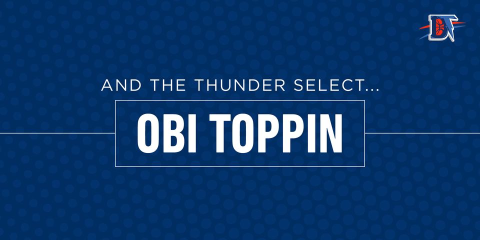 And the Thunder Select: Obi Toppin
