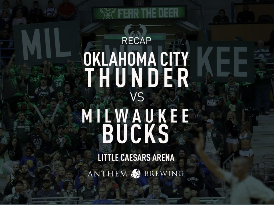 Game 60 Recap: Bucks (51-8) def. Thunder (37-23) 133-86