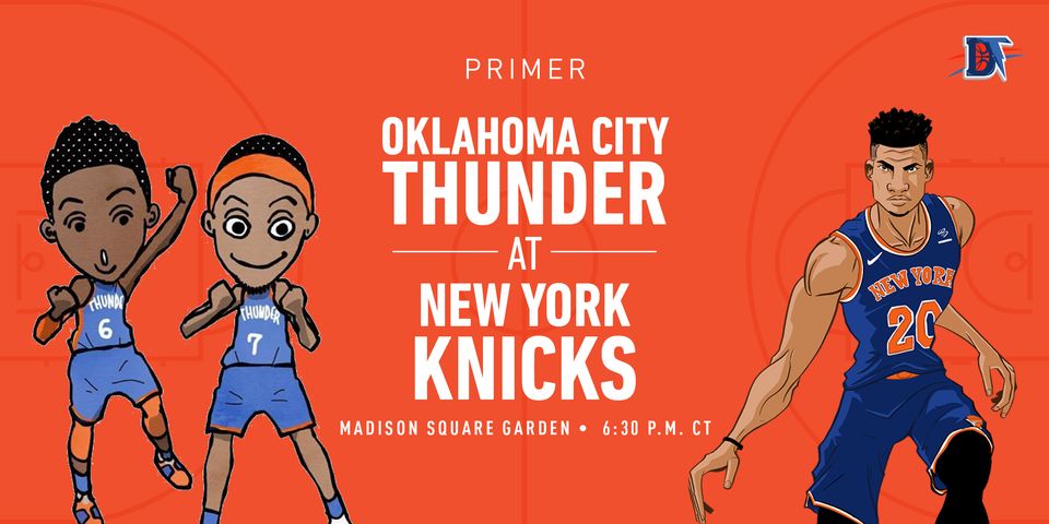 Game 8 Pregame Primer: Thunder (3-4) @ Knicks (5-3)