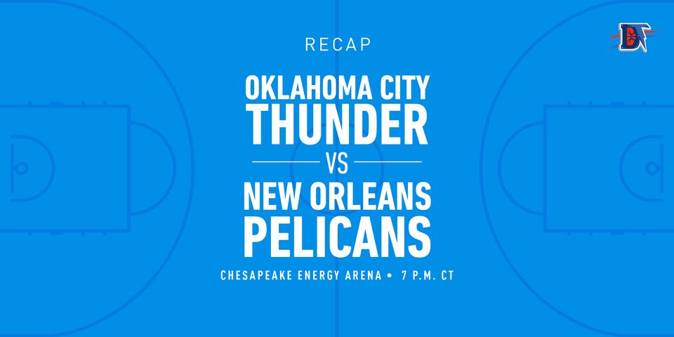 Game 4 Rapid Recap: Pelicans (3-2) def. Thunder (1-3) 113-80