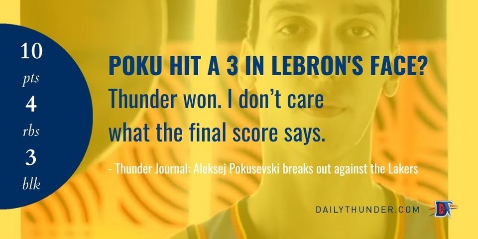 Thunder Journal: OKC Loses to Lakers, but… Poku, man.