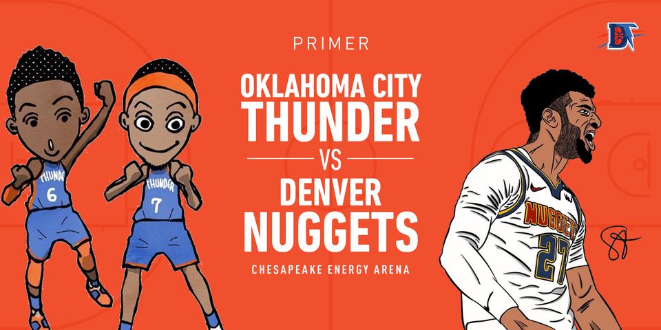 Game 34 Pregame Primer: Thunder (14-19) vs. Nuggets (17-15)