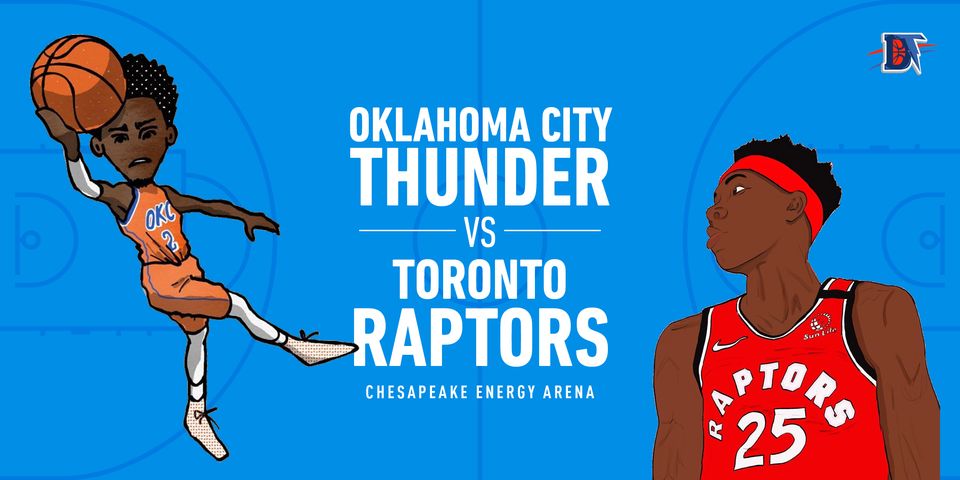 Next Up: Thunder vs. Raptors