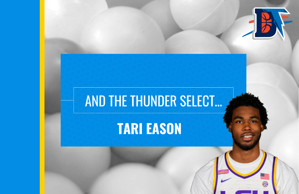 And the Thunder Select: Tari Eason