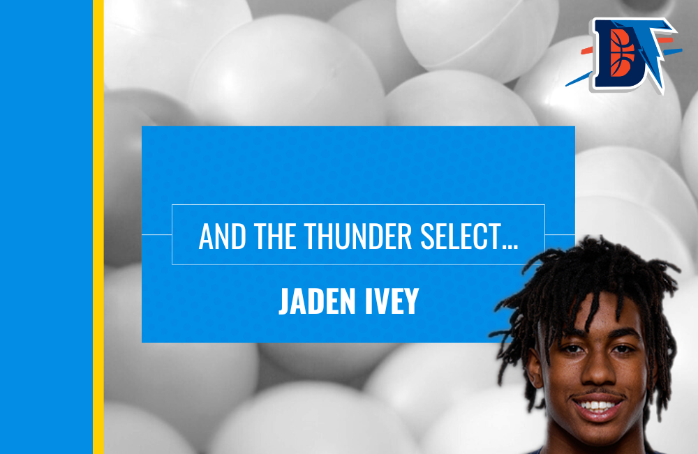 And the Thunder Select…Jaden Ivey