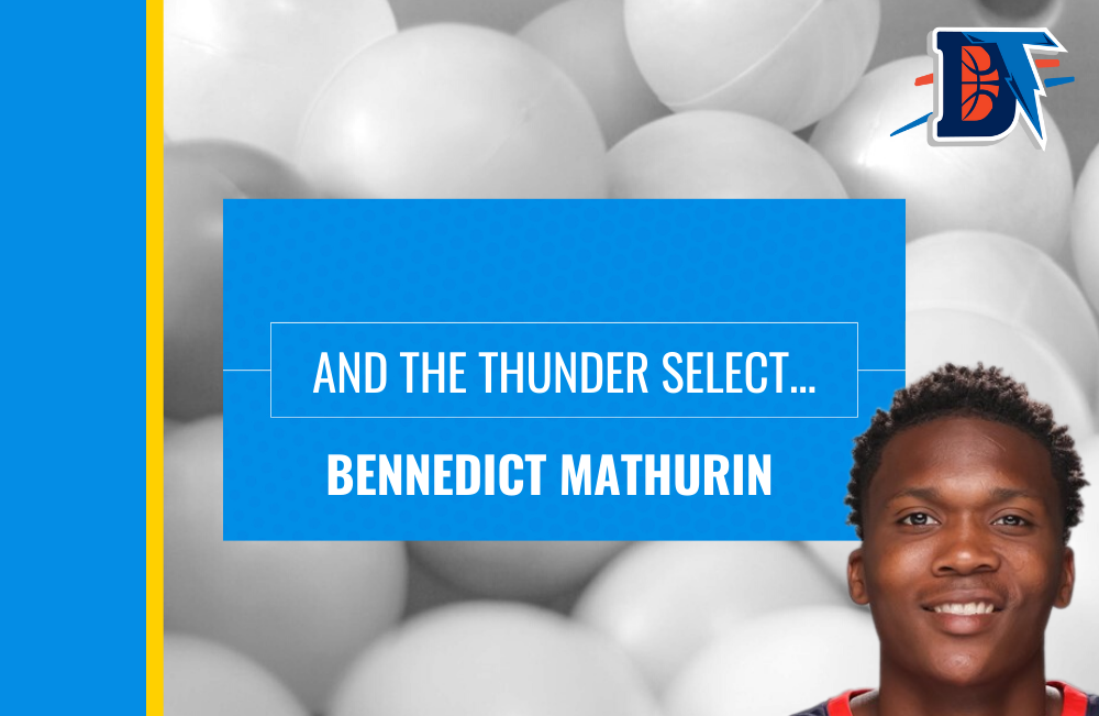 And the Thunder Select: Bennedict Mathurin